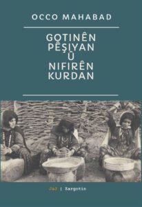 Pirtûka Occo Mahabad ya Gotinên Pêşiyan û Nifirên Kurdan Derket.
