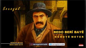Jiyana Dengbêj Nûroyê Meter Nûroyê Meter